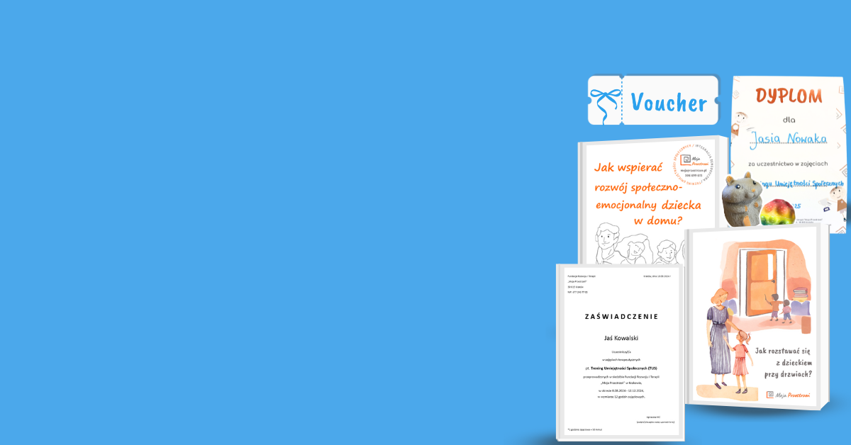 Zaświadczenie o uczestnictwie, książeczka, poradnik, dyplom, prezent, podsumowanie grupowe, opinia o funkcjonowaniu dziecka, voucher na badanie SI
